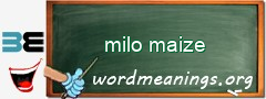 WordMeaning blackboard for milo maize